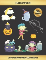 HALLOWEEN - CUADERNO PARA COLOREAR: NIÑOS DE 4 A 9 AÑOS | FAVORECE LA CONCENTRACIÓN Y LA CREATIVIDAD | INCLUYE LOS PASATIEMPOS AHORCADO Y LABERINTOS | ... ORIGINAL Y EDUCATIVO (Spanish Edition) 1693681005 Book Cover