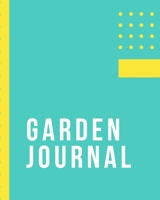 Garden Journal: Planning Organizer | Monthly Harvest | Seed Inventory | Landscaping Enthusiast | Foliage | Organic Summer Gardening | Meal Prep | Flowering 1696855330 Book Cover