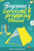Beginner's Survival & Prepping Manual B0CPJKXBZM Book Cover