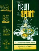 Fruit of the Spirit: a Children's Bible Study of Galations 5:22 0962955930 Book Cover