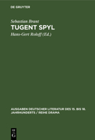 Tugent Spyl (Ausgaben Deutscher Literatur Des 15. Bis 18. Jahrhunderts /) (German Edition) 3112307194 Book Cover