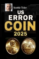 US Error Coin 2025 B0F66XMRJJ Book Cover