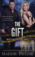 The Gift (Empath Investigations) B0H6PZFPQ5 Book Cover