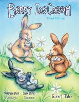 Berry IceCream: a tale of two burrows (Third Edition) 0994355130 Book Cover