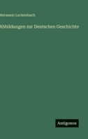 Abbildungen zur Deutschen Geschichte (German Edition) 3563931372 Book Cover