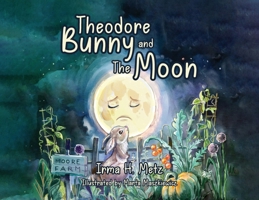 Theodore Bunny and The Moon 1637654022 Book Cover