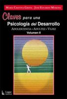 Claves para una psicologia del desarrollo, vol II. Adolescencia, adultez, vejez (Spanish Edition) 950892201X Book Cover