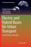 Electric and Hybrid Buses for Urban Transport: Energy Efficiency Strategies 3319412485 Book Cover