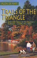Trails of the Triangle: Over 400 Trails in the Raleigh/Durham/chapel Hill Area 0895873494 Book Cover