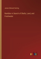 Rambles in Search of Shells, Land, and Freshwater 3385384478 Book Cover
