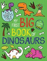 My First Big Book of Dinosaurs 1499808038 Book Cover