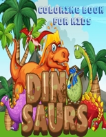 Dinosaurs Coloring Book for Kids B08GLQVYCQ Book Cover