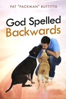 God Spelled Backwards 132911969X Book Cover