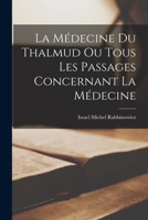 La Médecine du Thalmud ou Tous Les Passages Concernant La Médecine B0BMN6NBTD Book Cover