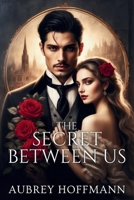 The Secret Between Us B0F1CDC16H Book Cover