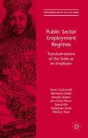Public Sector Employment Regimes: Transformations of the State as an Employer 0230337155 Book Cover
