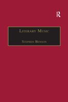 Literary Music: Writing Music in Contemporary Fiction 0754635538 Book Cover