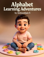 Alphabet Learning Adventure: Animal (My Alphabet Adventure) B0GBV26CQL Book Cover