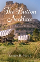 The Button Necklace: Book One of The Green Trilogy B0BZB6VJJW Book Cover