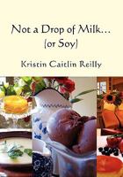 Not a Drop of Milk...: 1453729704 Book Cover