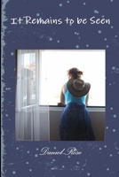 It Remains to be Seen 0359585981 Book Cover
