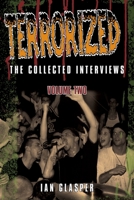 Terrorized, The Collected Interviews, Volume Two 1739795512 Book Cover