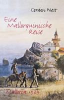 Eine Mallorquinische Reise: Mallorca 1929 3947334737 Book Cover