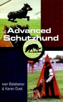 Advanced Schutzhund (Howell Reference Books) 087605730X Book Cover