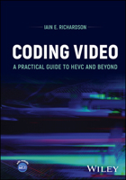Coding Video: A Practical Guide to Hevc and Beyond 1118711785 Book Cover