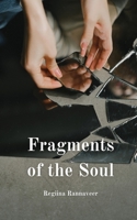 Fragments of the Soul 9916763623 Book Cover