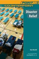 Disaster Relief (Point/Counterpoint) 0791095541 Book Cover