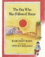 The Boy Who Was Followed Home 080370903X Book Cover