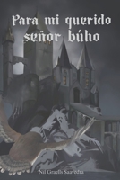 Para mi querido señor búho (Spanish Edition) B0H4RYMXVV Book Cover
