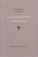 A Cavalier History of Surrealism 1873176945 Book Cover