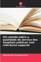 Um estudo sobre a qualidade de serviço dos hospitais públicos com referência especial 6206896455 Book Cover