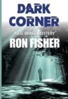 Dark Corner: A J.D. Bragg Mystery 1949073076 Book Cover