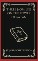Three Homilies on the Power of Satan (Grapevine Press) 9358378298 Book Cover