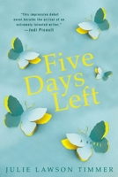 Five Days Left 039916734X Book Cover