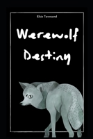 Werewolf Destiny B08J5HMSX1 Book Cover