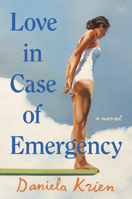 Love in Case of Emergency: A Novel 0063006014 Book Cover