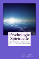 Psychologie Spirituelle: Transgenerationnel Et Psychotraumatisme 1530651050 Book Cover