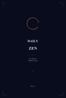Daily Zen: 366 Days of Mindful Living: 366 Days of Mindful Living (Eastern Wisdom for Modern Life) B0GX5NZNH6 Book Cover