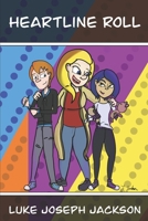 Heartline Roll B0D15KNYFF Book Cover