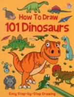How to Draw 101 Dinosaurs 1782440216 Book Cover