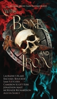 With Bone and Iron 1990245048 Book Cover