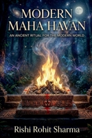 Modern Maha Havan: An Ancient Ritual for the Modern World B0H7SMYN3F Book Cover