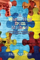 A Warm Hug from Michael: Lessons and Meditations for Autism Parents 1708714057 Book Cover