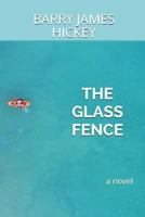 The Glass Fence 1453629815 Book Cover