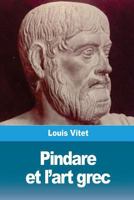 Pindare et l'art grec 198644368X Book Cover