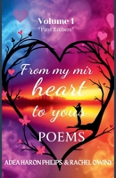 From My Heart To Yours(Poems) (First Embers) B0DSDM98VT Book Cover